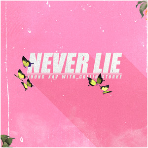 Never Lie (Explicit)