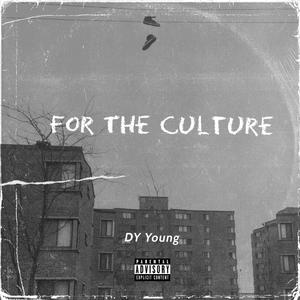For The Culture(feat. RaeVn) (Explicit)
