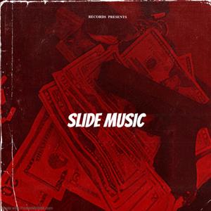 Slide Music (feat. Big Mak & HustaFloc)