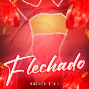 Flechado (Explicit)