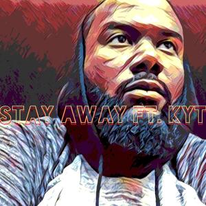 Good Days(Stay Away)[feat. KYT] (Explicit)