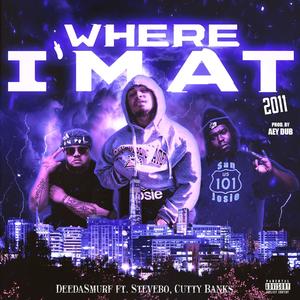 Where Im At (feat. Stevebo & Cutty Banks) [Explicit]