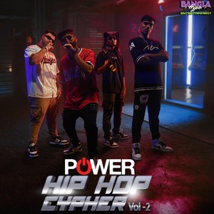 POWER HIP HOP CYPHER VOL-2 (feat. Ahmed Supto, Aatongko, Sawon DB, Restive & Zed Shizzy) [Explicit]