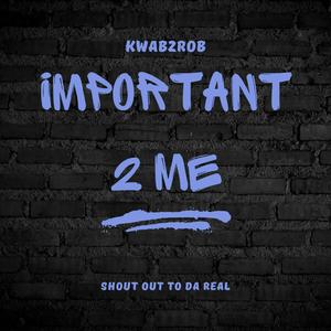 Important 2 Me (Explicit)