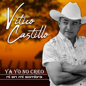 Ya Yo No Creo Ni En Mi Sombra