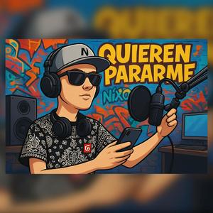 Quieren Pararme (Explicit)