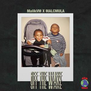 Off The Wake (feat. Malcmula)