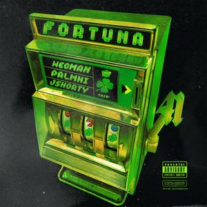Fortuna(feat. Jshorty) (Explicit)