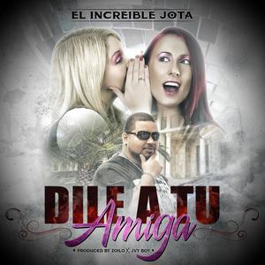Dile a Tu Amiga (Explicit)