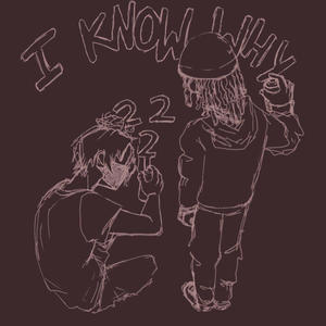 I Know Why (feat. Lyfelxss) (Explicit)