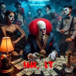 MR. IT (feat. Trivo La Fyre) [Explicit]