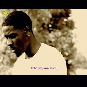 Too Many Cups (Explicit)