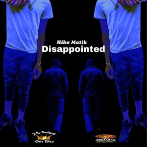 Disappointed (Explicit)