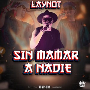 Sin Mamar a Nadie (Explicit)