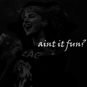 aint it fun? (Explicit)