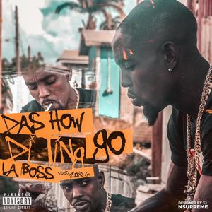 Das How Di Ting Go (feat. La Boss)