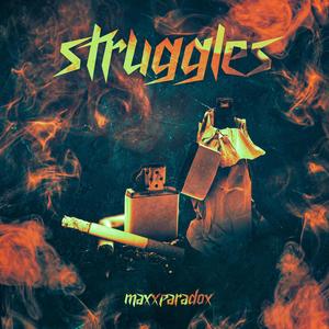 Struggles (Explicit)