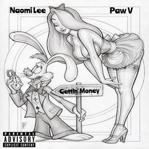 Gettin' Money (feat. Naomi Lee) (Explicit)
