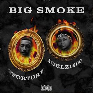 Big Smoke(feat. TforTory) (Explicit)