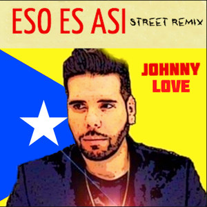 Eso Es Asi (Street Remix)