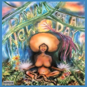 Dawn Of A New Day (Explicit)