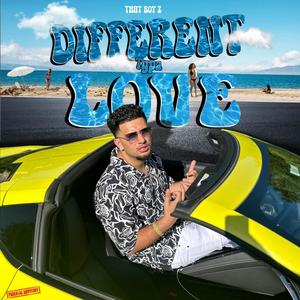 Different Typa Love (Explicit)