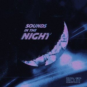 Sounds in the Night