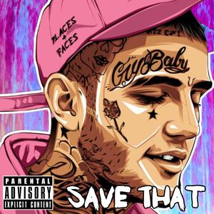 Save That (Explicit)