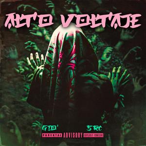 Alto Voltaje (feat. SRC) (Explicit)