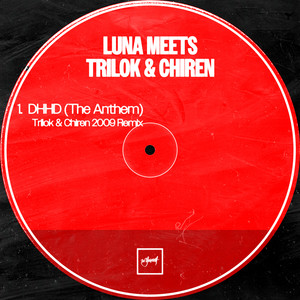 DHHD (The Anthem) (Trilok & Chiren 2009 Remix)