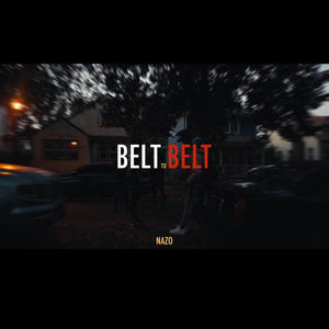 Belt To Belt (Explicit)