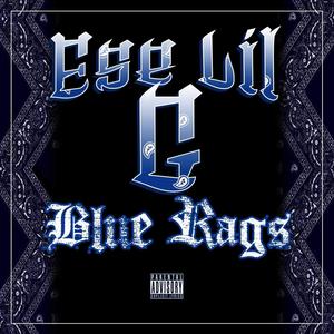 Blue Rags (Explicit)