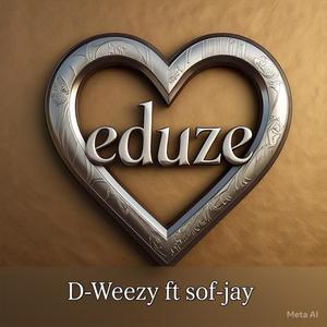 Eduze (feat. D weezy)