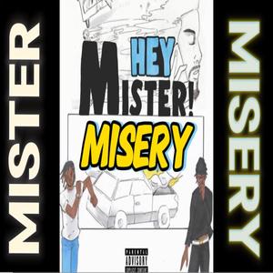 Mister Misery (Explicit)