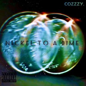 Nickle to a Dime (Explicit)