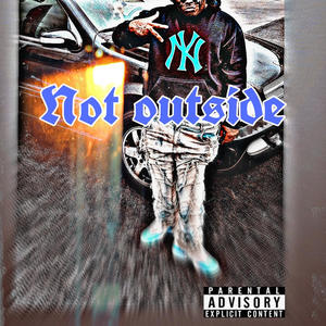 Not outside (Explicit)