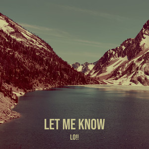 Let Me Know (Explicit)