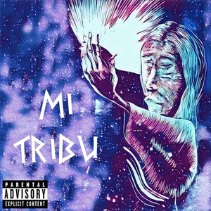 Mi Tribu (Explicit)