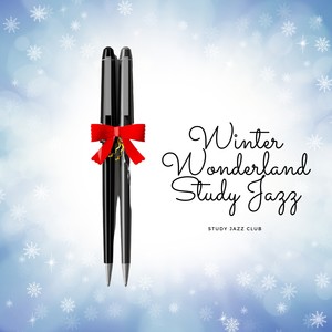 Winter Wonderland Study Jazz: Festive Beats for Deep Focus