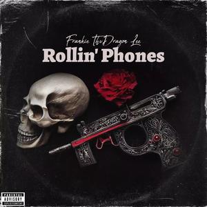 Rollin' Phones (Explicit)