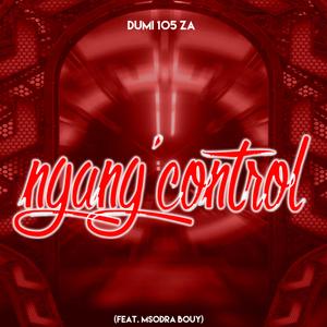 Ngang'control'i (feat. Msodra bouy)