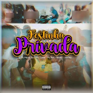 Festinha Privada (Explicit)