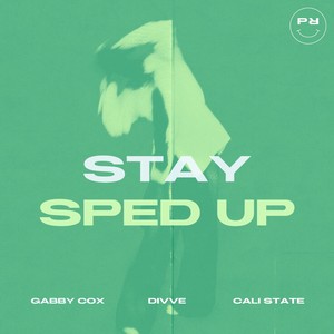 Stay (Sped Up)