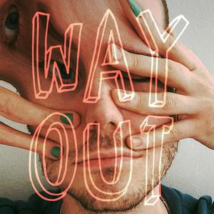 WAY OUT