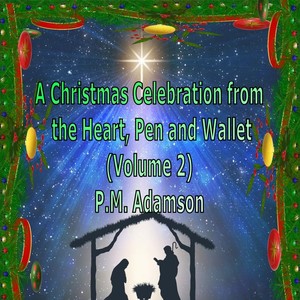 A Christmas Celebration from the Heart, Pen and Wallet, Vol. 2