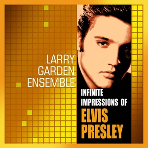 Infinite Impressions of Elvis Presley