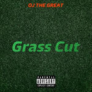 Grass Cut (Explicit)