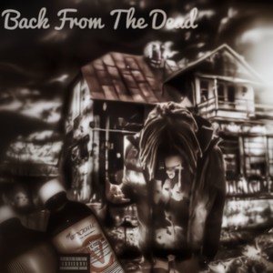 Back From The Dead (Explicit)