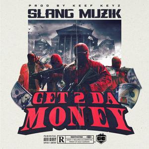 Get 2 Da Money (Explicit)