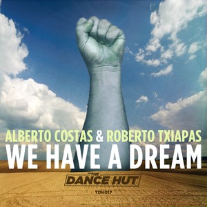 We Have A Dream (Original Mix)